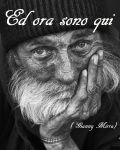 Ed ora sono qui