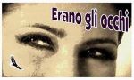 Erano gli occhi
