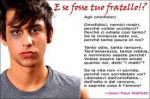 S�io un omo fossi!
